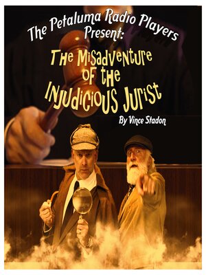 cover image of The Misadventure of the Injudicious Jurist